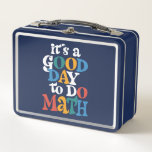 It's A Good Day to Do Math Teacher Inspirational Metal Lunch Box<br><div class="desc">It's A Good Day to Do Math Teacher Inspirational</div>
