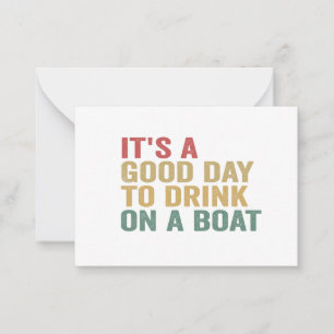 It's a Good Day To Drink on a Boat Funny Cruise  Card