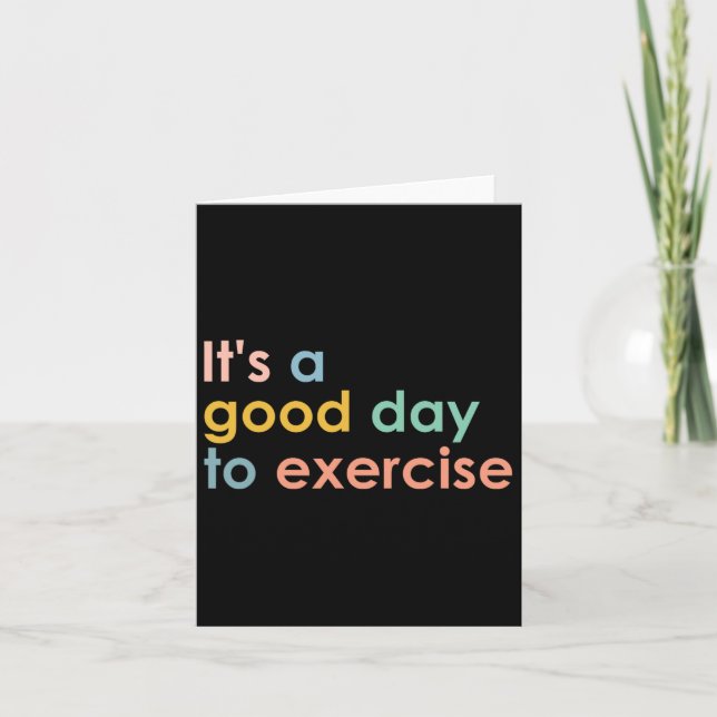 It's A Good Day To Exercise Pe Teacher Funny Gym E Card (Front)