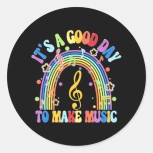 It's a Good Day to Make Music Music Instructor Classic Round Sticker