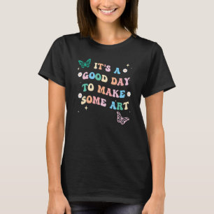 It's A Good Day To Make Some Retro Groovy Teacher T-Shirt