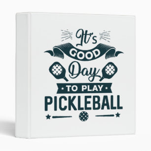 It's A good day to play Pickleball Binder