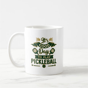 It's a Good Day to Play Pickleball Gift for Women Coffee Mug