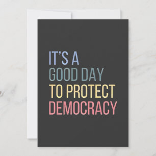It's a Good Day to Protect Democracy Announcement