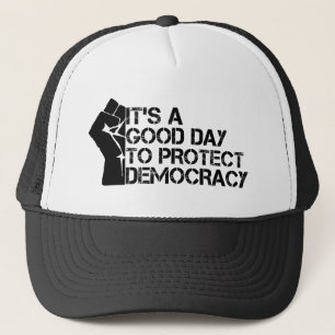 It's A Good Day To Protect Democracy Trucker Hat