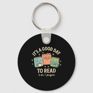 It's A Good Day To Read 6 Or 7 Pages Six Seven Mem Keychain