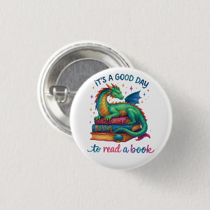 It's A Good Day To Read A Book  1 Inch Round Button