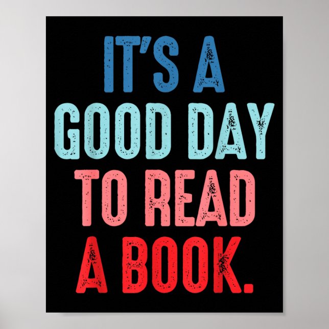 It's a good day to read a book book lover  poster (Front)