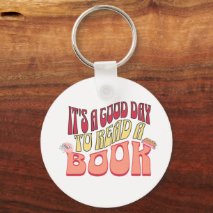 It's a Good Day to Read a Book Keychain