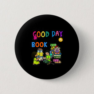 It's A Good Day To Read A Book Reading Club  2 Inch Round Button