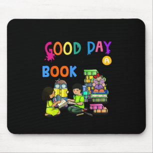 It's A Good Day To Read A Book Reading Club Mouse Pad