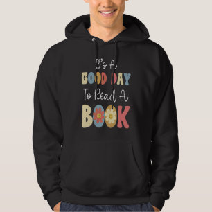 It's A Good Day To Read A Book Retro Groovy Librar Hoodie