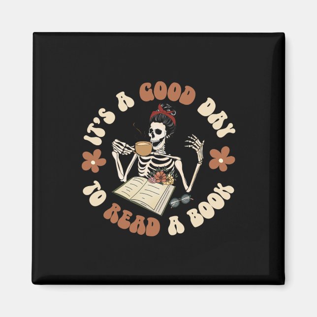 It's A Good Day To Read A Book Skeleton Groovy Hal Magnet (Front)