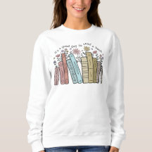 It's a Good Day to Read a Book Sweatshirt