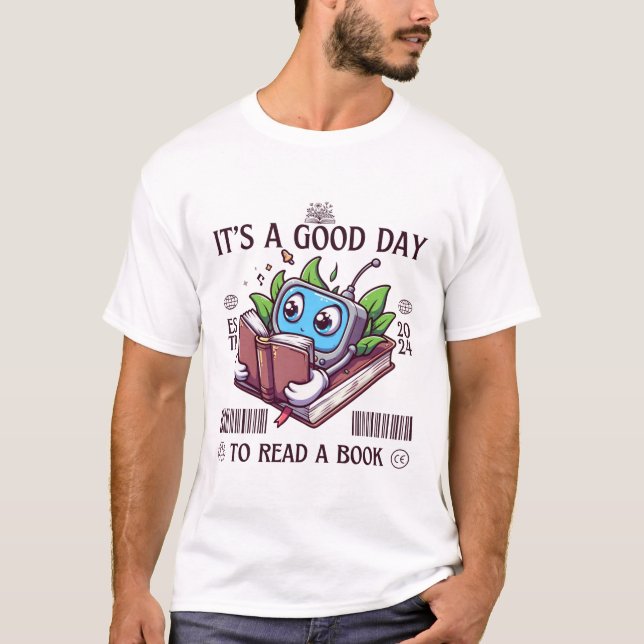 It's a good day to read a book T-Shirt (Front)