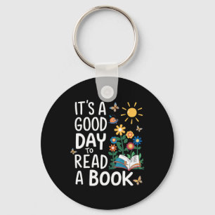 It's A Good Day To Read A Book Teacher Reading App Keychain
