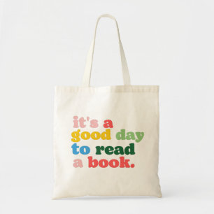 It's a good day to read a book tote bag