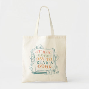 It's A Good Day To Read A Book Tote Bag