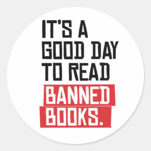 It's a good day to read banned books classic round sticker