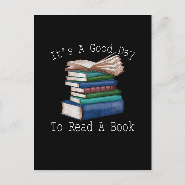 It's a Good Day To Read Funny Book Reading Bookwor Postcard (Front)