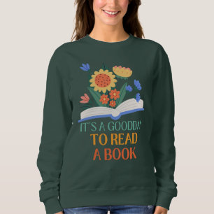 It's a good day to read ,literacy teacher sweatshirt