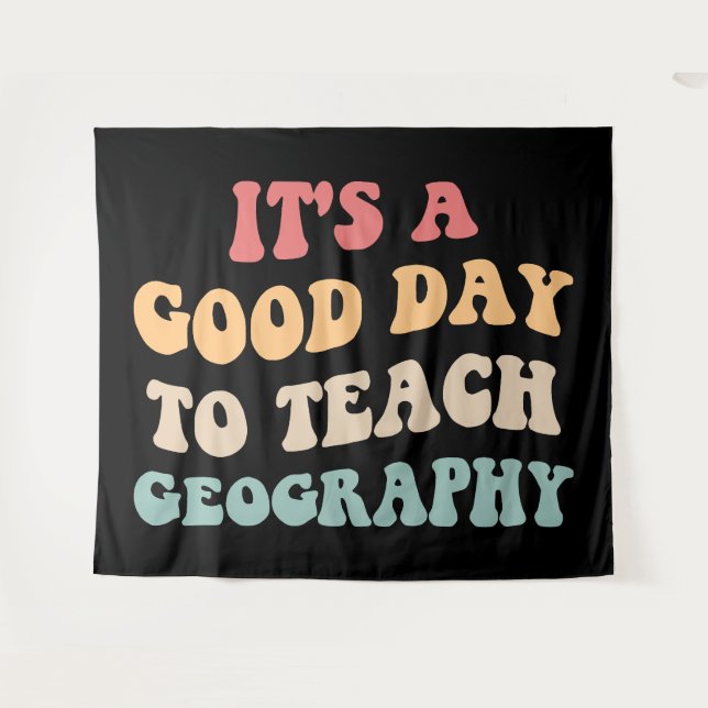 It's A Good Day To Teach Geography II Tapestry (Front (Horizontal))