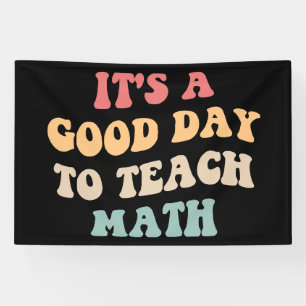 It's A Good Day To Teach Math II Banner