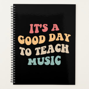 It's A Good Day To Teach Music II Planner