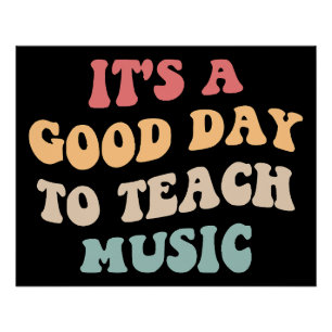 It's A Good Day To Teach Music II Poster