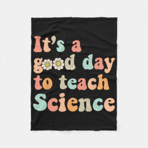 Its A Good Day To Teach Science Earth Funny Scienc Fleece Blanket