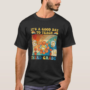 It's A Good Day To Teach Third Grade, Retro Colour T-Shirt