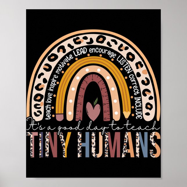 It's A Good Day To Teach Tiny Humans Fun Teacher T Poster (Front)