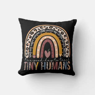 It's A Good Day To Teach Tiny Humans Fun Teacher T Throw Pillow