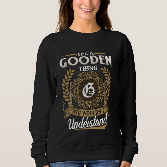 It's A GOODEN Thing You Wouldn't Understand Name C Sweatshirt (Front)