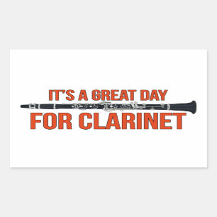 It's A Great Day for Clarinet Sticker