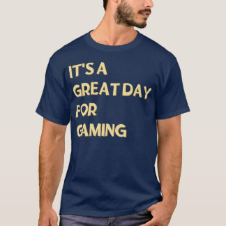 Its a great day for Gaming retro girl T-Shirt