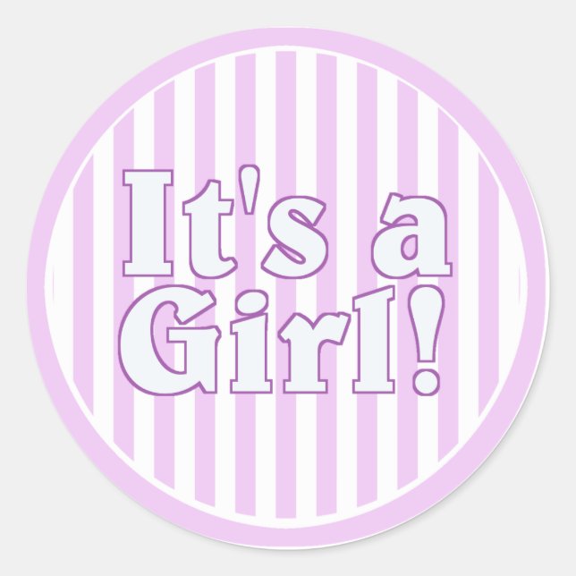 It's a Gril Pink Stripe Announcement Classic Round Sticker (Front)