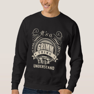 It's A Grimm Thing You Wouldn't Understand Sweatshirt