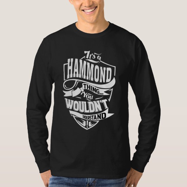It's A Hammond Thing   T-Shirt (Front)