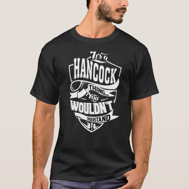 It's A Hancock Thing T-Shirt (Front)
