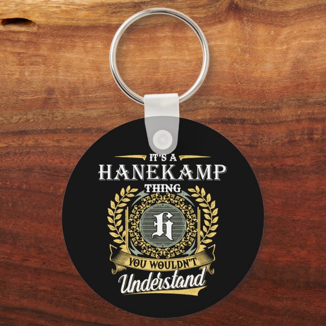 It's a Hanekamp Thing You Wouldn't Understand Keychain (Front)