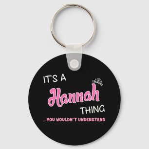 It's a Hannah thing you wouldn't understand Keychain