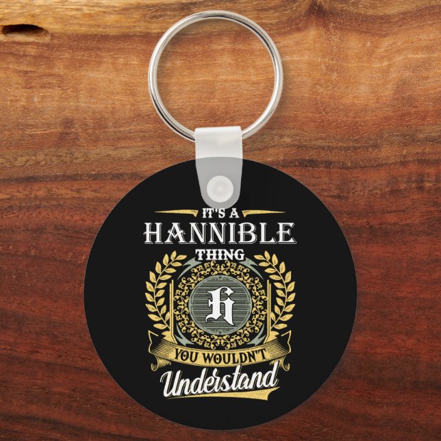 It's a Hannible Thing You Wouldn't Understand Keychain (Front)