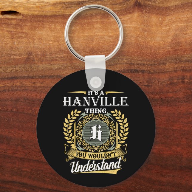 It's a Hanville Thing You Wouldn't Understand Keychain (Front)