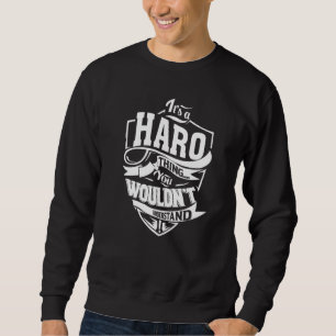 It's a HARO Thing Gifts Premium Sweatshirt