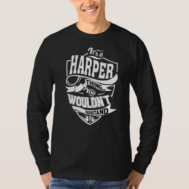 It's A Harper Thing T-Shirt (Front)