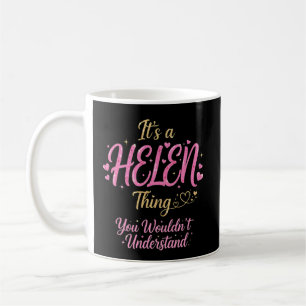 It's A Helen Thing Pink Gold Women Gift Coffee Mug