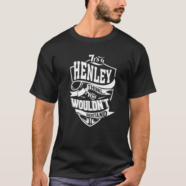 It's A Henley Thing T-Shirt (Front)