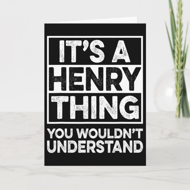 It's A Henry Thing You Wouldn't Understand Henry C Card (Front)