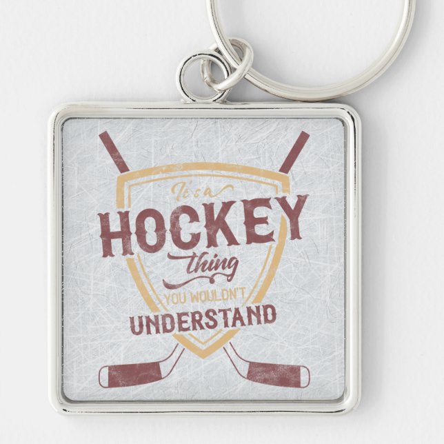 It's a Hockey Thing Keyring (Front)